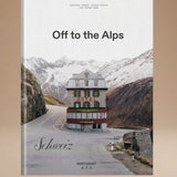 Off to the Alps Switzerland