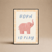 ELEFANTE - BORN TO PLAY